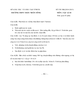 Đề thi học kì I (Năm học 2014 - 2015) trường THPT Trần Nhân Tông môn  Vật lí 10 thời gian 45 phút